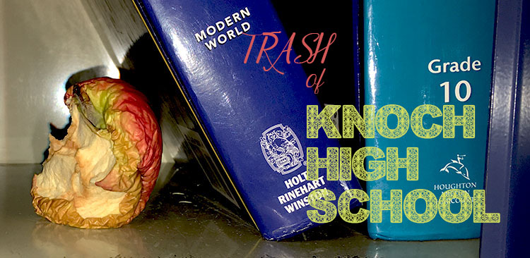 Trash+of+Knoch+High+School